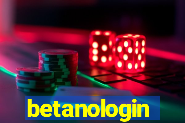 betanologin