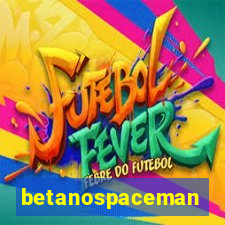 betanospaceman