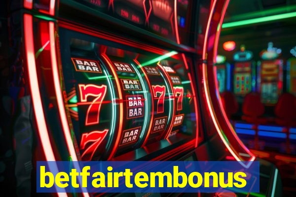 betfairtembonus