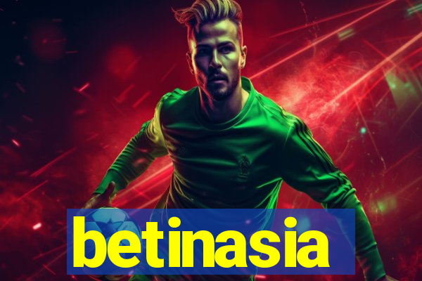 betinasia