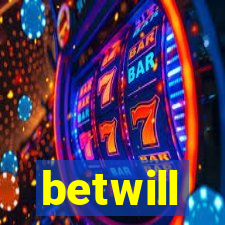 betwill