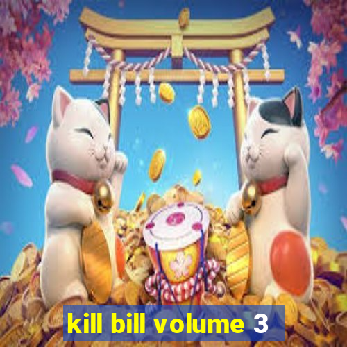 kill bill volume 3