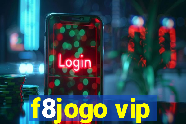 f8jogo vip