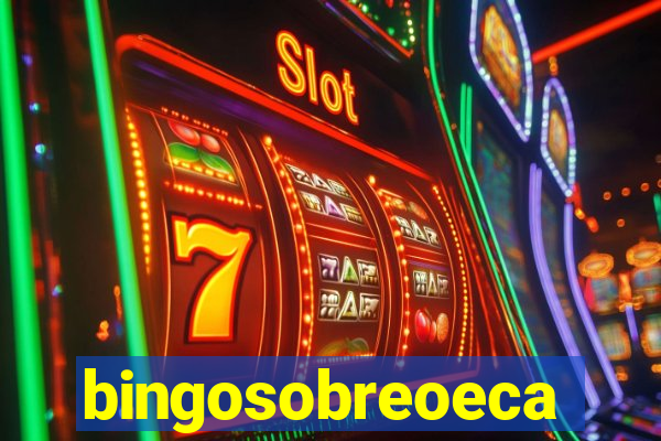 bingosobreoeca