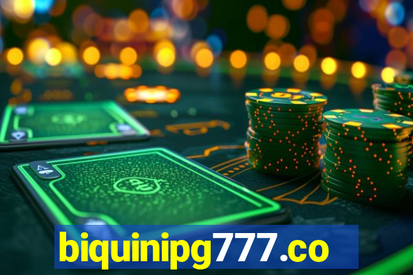 biquinipg777.com