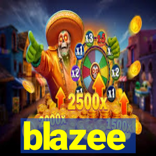 blazee