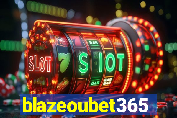 blazeoubet365