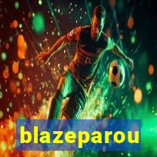 blazeparou