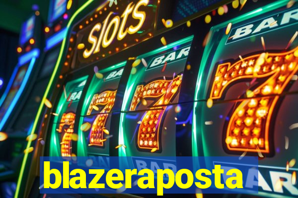 blazeraposta