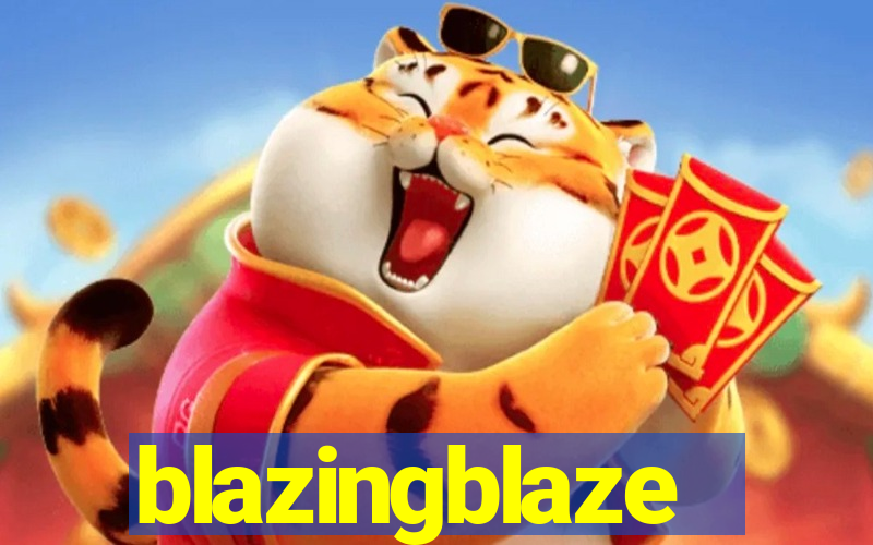 blazingblaze