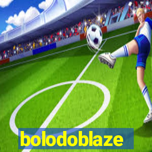 bolodoblaze