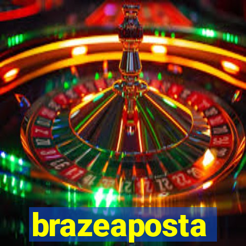 brazeaposta