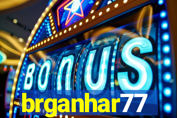 brganhar77