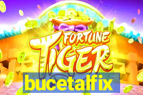 bucetalfix