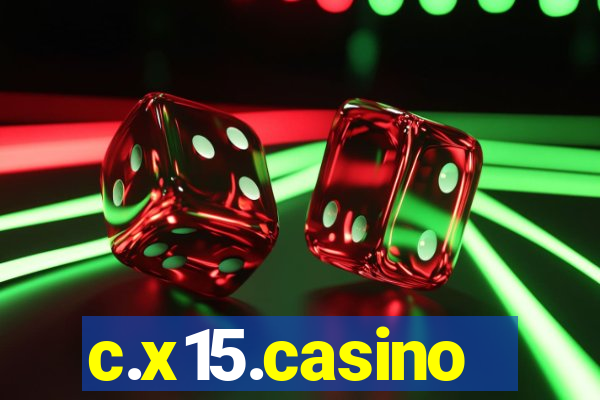 c.x15.casino