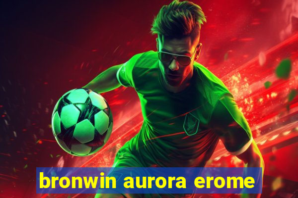 bronwin aurora erome