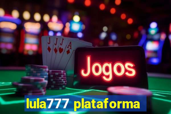 lula777 plataforma