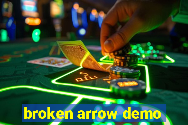 broken arrow demo