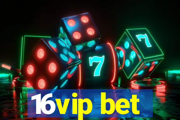 16vip bet