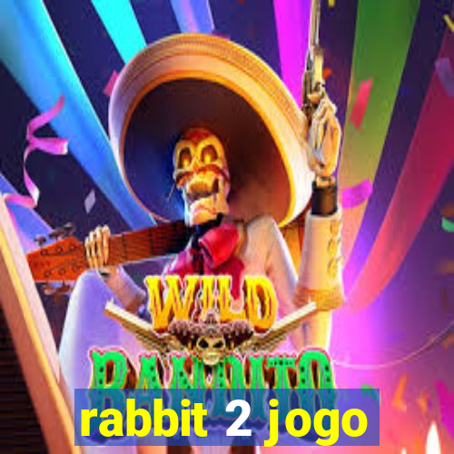 rabbit 2 jogo