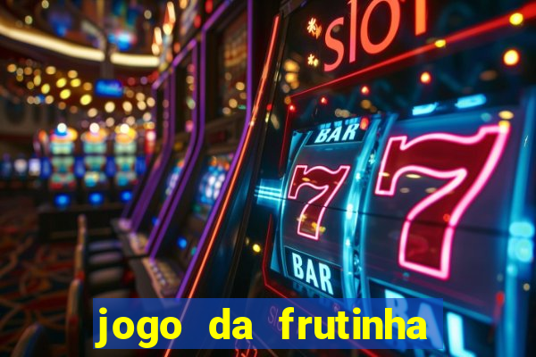 jogo da frutinha paga mesmo