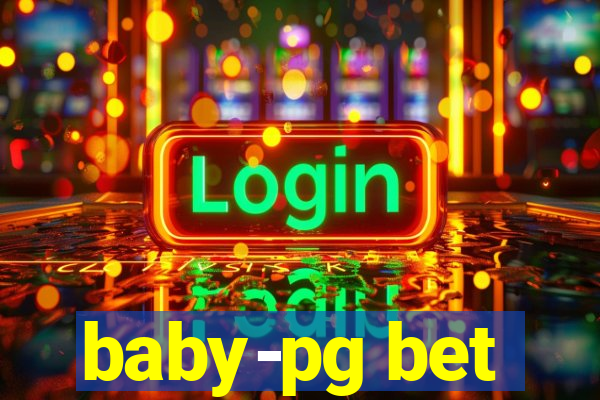 baby-pg bet