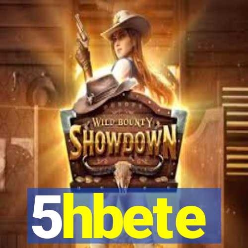 5hbete