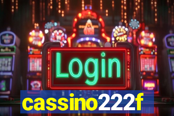 cassino222f