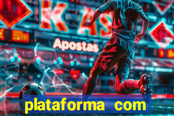 plataforma com bonus de cadastro fortune tiger