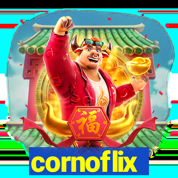 cornoflix