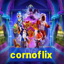 cornoflix