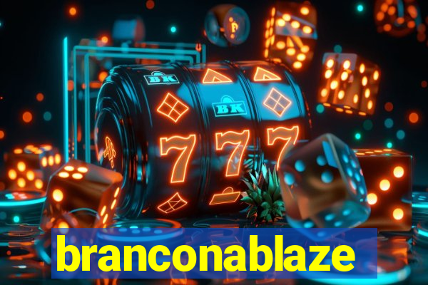 branconablaze