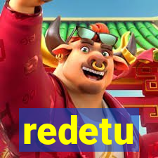 redetu