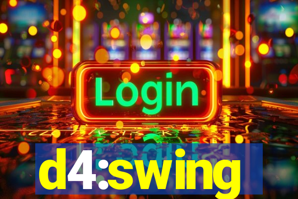 d4:swing