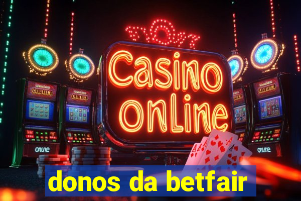 donos da betfair