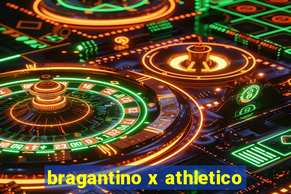 bragantino x athletico