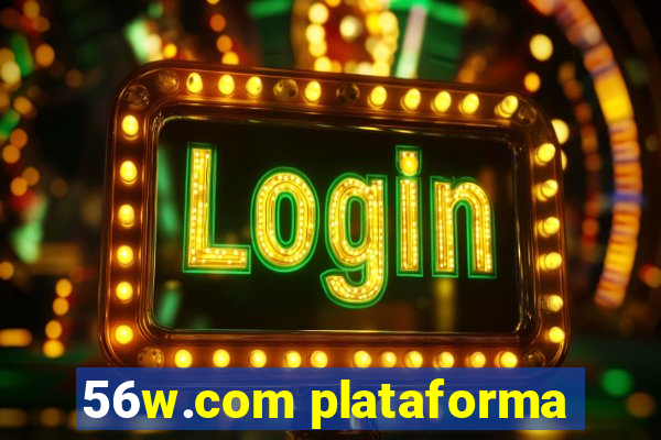 56w.com plataforma