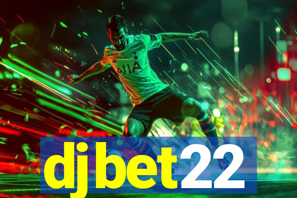 djbet22