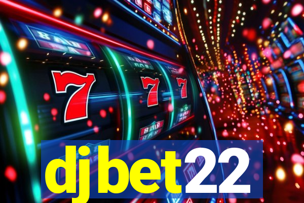 djbet22