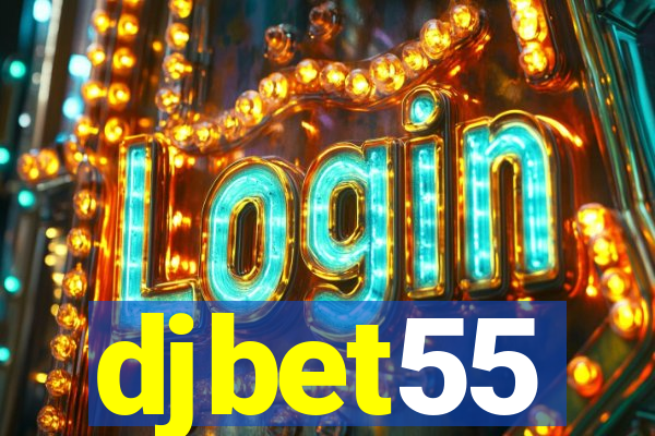 djbet55