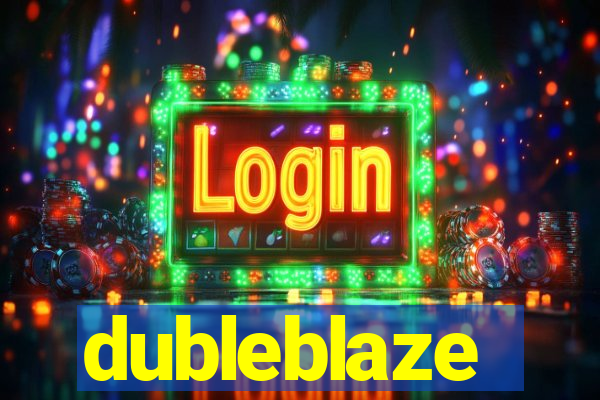 dubleblaze