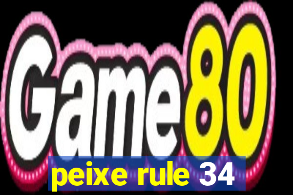 peixe rule 34