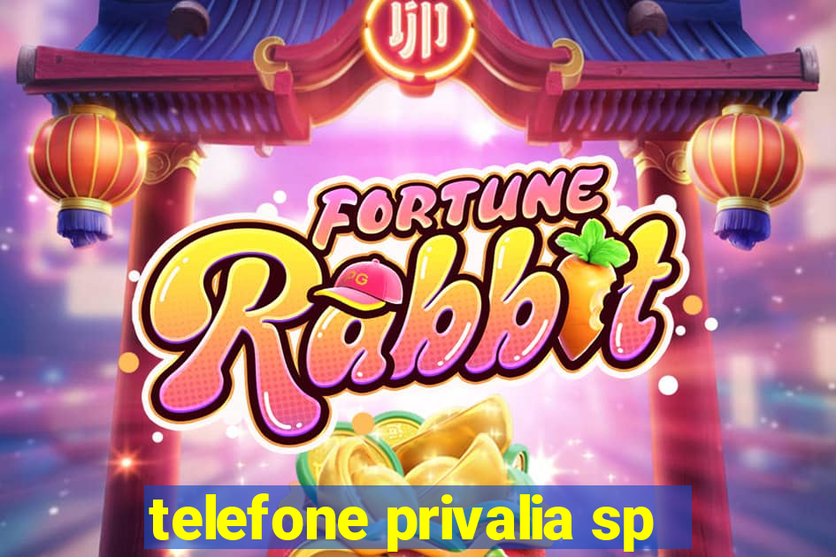 telefone privalia sp