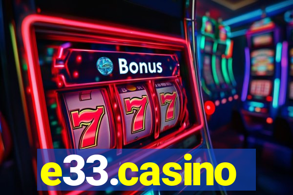 e33.casino