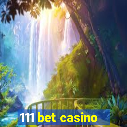 111 bet casino