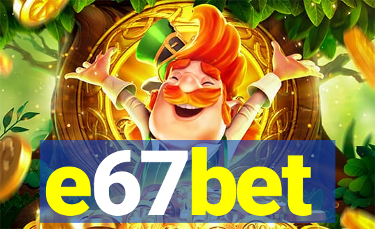 e67bet