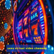 sexo virtual video chamada