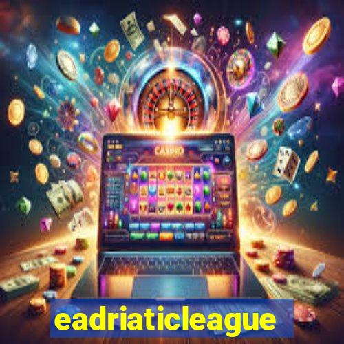 eadriaticleague