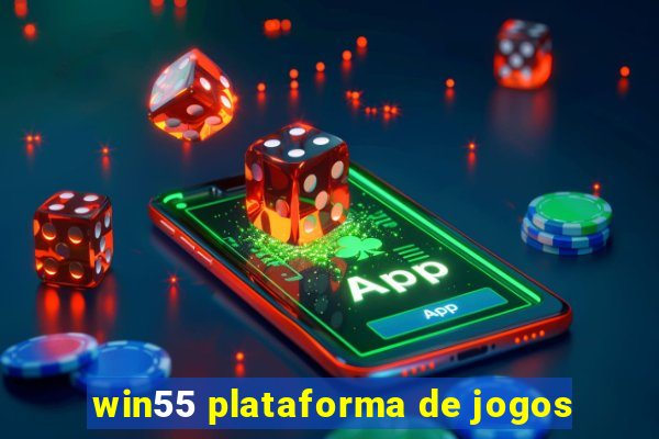 win55 plataforma de jogos