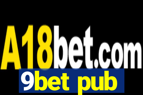 9bet pub